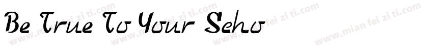 Be True To Your Scho字体转换
